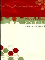 Ante Matijašević: Neuspjeli spasitelj