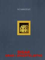 Ivo Marojević: Sisak: grad i graditeljstvo